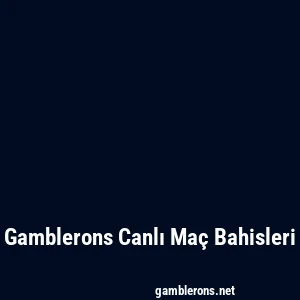 Gambleron Canlı Maç Bahisleri