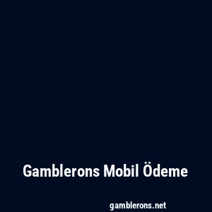 Gambleron Mobil Ödeme