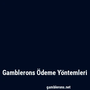 Gambleron Ödeme Yöntemleri